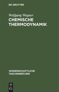 Chemische Thermodynamik - Wagner, Wolfgang