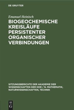 Biogeochemische Kreisläufe persistenter organischer Verbindungen - Heinisch, Emanuel