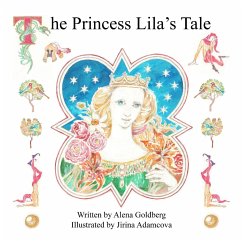 The Princess Lila's Tale - Goldberg, Alena