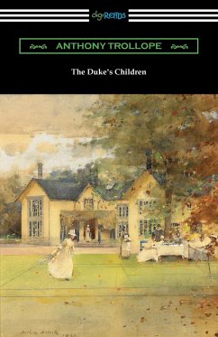 The Duke's Children - Trollope, Anthony