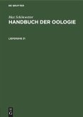 Max Schönwetter: Handbuch der Oologie. Lieferung 31