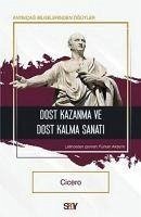 Dost Kazanma ve Dost Kalma Sanati - Cicero