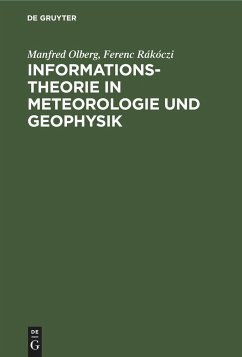 Informationstheorie in Meteorologie und Geophysik - Olberg, Manfred;Rákóczi, Ferenc