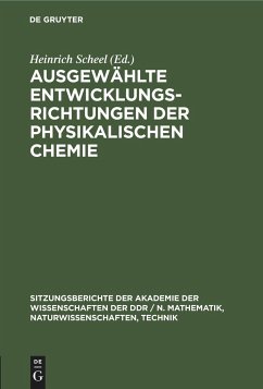 Ausgewählte Entwicklungsrichtungen der physikalischen Chemie