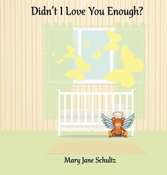 Didn't I Love You Enough? - Schultz, Mary Jane