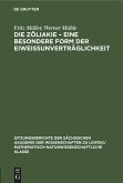 Die Zöliakie - Eine besondere Form der Eiweissunverträglichkeit Die Zöliakie - Eine besondere Form der Eiweissunverträglichkeit