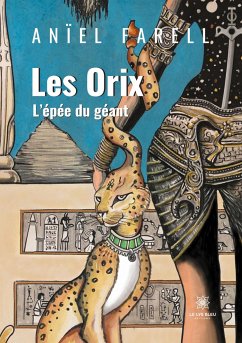 Les Orix: L'épée du géant - Anïel, Farell