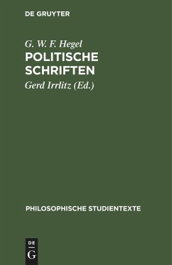 Politische Schriften - Hegel, Georg Wilhelm Friedrich