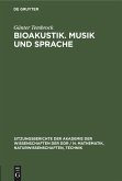 Bioakustik. Musik und Sprache