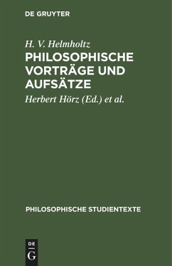 Philosophische Vorträge und Aufsätze - Helmholtz, H. V.