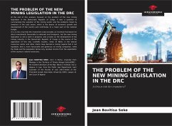 THE PROBLEM OF THE NEW MINING LEGISLATION IN THE DRC - Bavitisa Seke, Jean