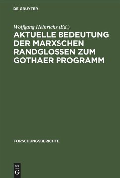 Cover Aktuelle Bedeutung der Marxschen Randglossen zum Gothaer Programm