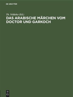 Das arabische Märchen vom Doctor und Garkoch