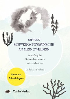 Sieben Schweinachtswünsche an mein Zweibein - Koldau, Linda Maria