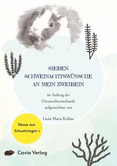 Sieben Schweinachtswünsche an mein Zweibein - Koldau, Linda Maria