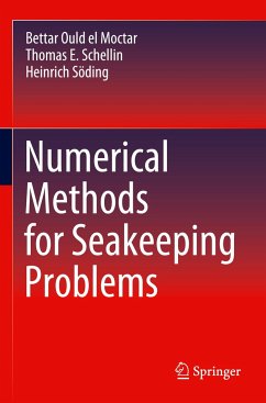 Numerical Methods for Seakeeping Problems - el Moctar, Bettar Ould;Schellin, Thomas E.;Söding, Heinrich