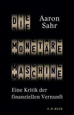 Die monetäre Maschine (eBook, ePUB) - Sahr, Aaron