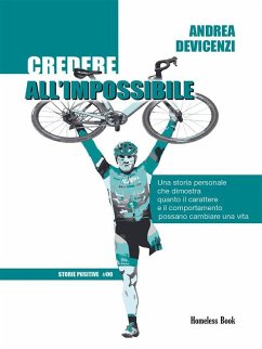 Credere all'impossibile (eBook, ePUB) - Devicenzi, Andrea