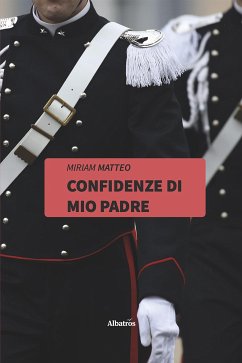 Confidenze di mio padre (eBook, ePUB) - Matteo, Miriam