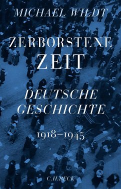 Zerborstene Zeit (eBook, ePUB) - Wildt, Michael