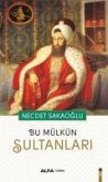 Bu Mülkün Sultanlari