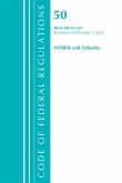 Code of Federal Regulations, Title 50 Wildlife and Fisheries 600-659, Revised as of October 1, 2021