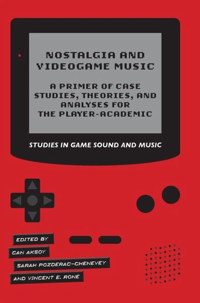 Nostalgia and Videogame Music Nostalgia and Videogame Music