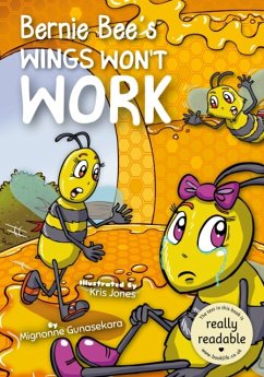 Bernie Bee's Wings Won't Work - Gunasekara, Mignonne