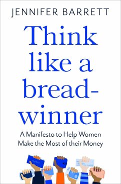 Think Like a Breadwinner - Barrett, Jennifer
