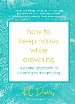 How to Keep House While Drowning - Davis, KC