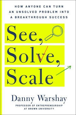 See, Solve, Scale - Warshay, Danny