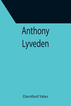Anthony Lyveden - Yates, Dornford