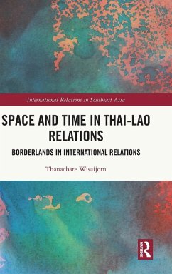 Space and Time in Thai-Lao Relations - Wisaijorn, Thanachate