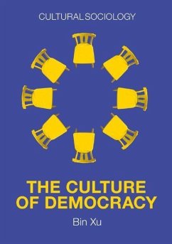 The Culture of Democracy - Xu, Bin