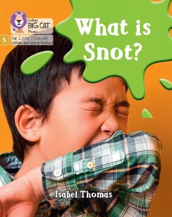 What is snot? - Thomas, Isabel