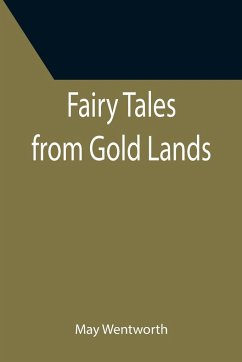 Fairy Tales from Gold Lands - Wentworth, May