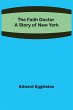 The Faith Doctor A Story of New York - Bild 1
