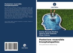 Posteriore reversible Enzephalopathie: - Rivarola Medina, Karina;Ortiz Galeano, Ignacio;Chirico, César