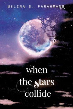 When the Stars Collide - Farahmand, Melina