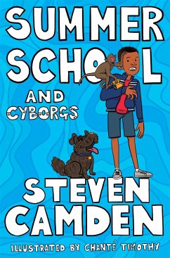 Summer School and Cyborgs - Camden, Steven