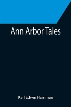 Ann Arbor Tales - Edwin Harriman, Karl