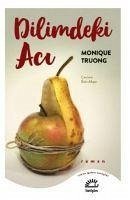 Dilimdeki Aci - Truong, Monique