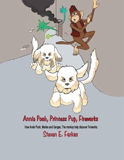 Annie Pooh, Princess Pup, Fireworks - Farkas, Steven E