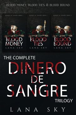 The Complete Dinero de Sangre Trilogy - Sky, Lana