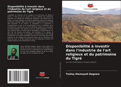 Disponibilité à investir dans l'industrie de l'art religieux et du patrimoine du Tigré - Dagnew, Tesfay Alemayeh