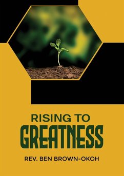 Rising to Greatness - Brown-Okoh, Ben