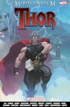 Marvel Platinum: The Definitive Thor Rebooted - Lee, Stan; Aaron, Jason