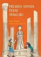 Prenses Adanin Tuhaf Ayaklari - Arman, Ipek