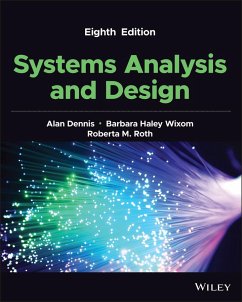 Systems Analysis and Design - Dennis, Alan (The University of Georgia); Wixom, Barbara (University of Virginia, McIntyre School of Business); Roth, Roberta M. (University of Northern Iowa)