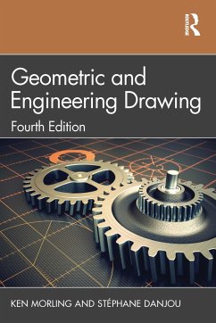 Geometric and Engineering Drawing - Morling, Ken; Danjou, Stephane (Rhine-Waal University of Applied Sciences, Germany
